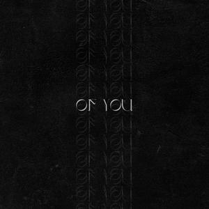 Of You (feat. Astruso)