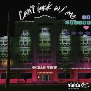 Can't **** with me (feat. LAJAYWOP & Lvjaderz)