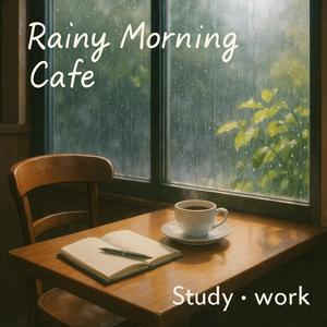 Morning Drizzle Latte（朝の小雨とカフェラテ）