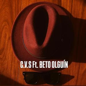 C.V.S (feat. Beto Olguín)