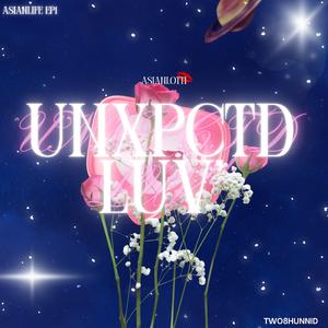 UNXPCTD LUV (feat. RealestLotti)