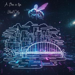 A Bee in the Steel City