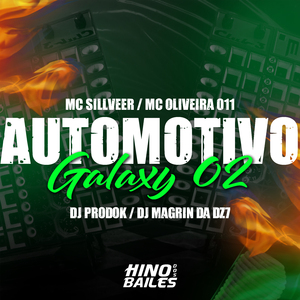 Automotivo Galaxy 02