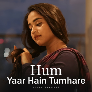 Hum Yaar Hain Tumhare