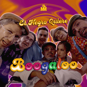 El Negro Quiere Boogaloo