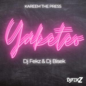 Yaketeo (feat. Kareem The Preess & Dj Bisek)