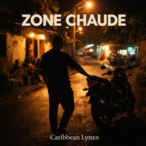 ZONE CHAUDE