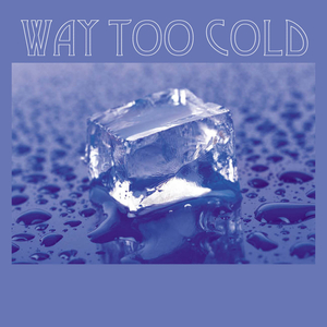 Way Too Cold (Instrumental Cover)