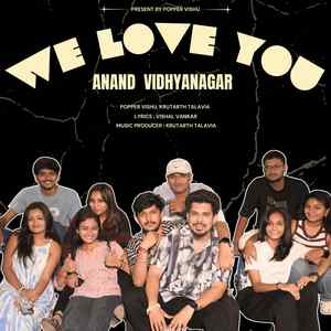 WE LOVE YOU ANAND VIDHYANAGAR