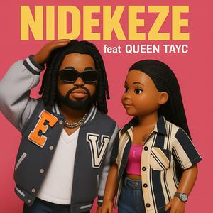 NIDEKEZE (feat. Queen tayc)
