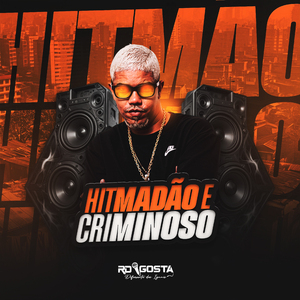 Hitmadão E Criminoso