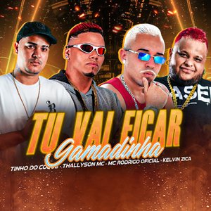 Tu Vai Ficar Gamadinha (feat. kelvin zica)