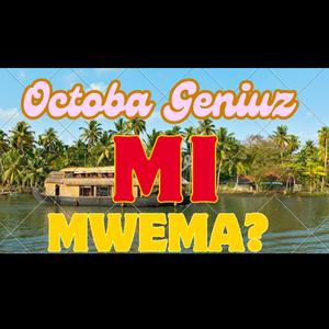 Mi mwema ?