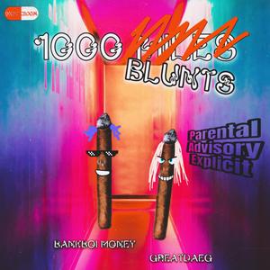 1000 Blunts (feat. BankBoi Money)