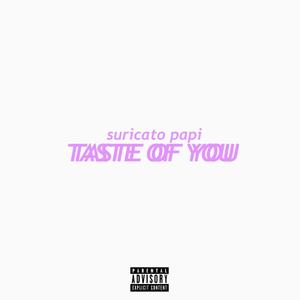 taste of you
