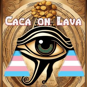 Caca On Lava