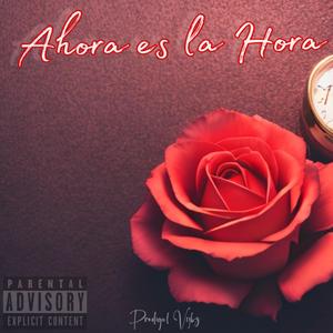 Ahora Es La Hora