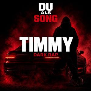 Timmy (Dark Rap)