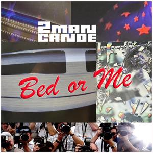 Bed or Me
