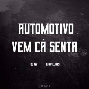 AUTOMOTIVO VEM CÁ SENTA