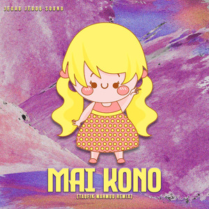 Mai Kono (Taufik Mahmud Remix)
