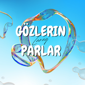 Gözlerin Parlar