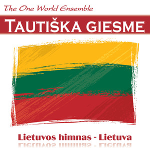Tautiška giesmė (Lietuvos himnas - Lietuva)