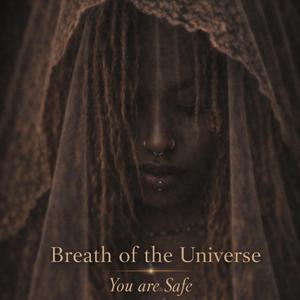 Breath of the Universe