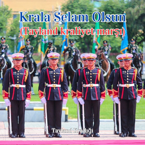 Krala Selam Olsun (Tayland kraliyet marşı)