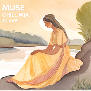 Muse ((Chill Mix))