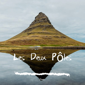 Les Deux Pôles