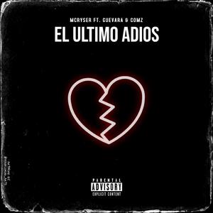 El ultimo adios (feat. Guevara & Comz)