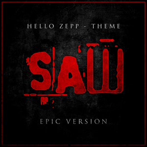 Saw "Hello Zepp Theme" (Epic Version)