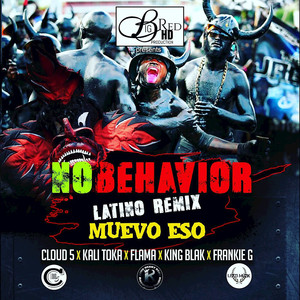No Behavior (Muevo Eso) (Latino Remix)