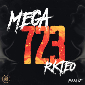 Mega 723 Rkteo (Remix)