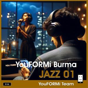 YouFORMí Burma JAZZ 01