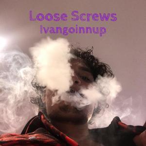 Loose Screws