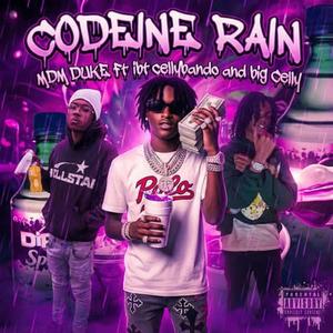 Codeine Rain (feat. Ibt cellybando & Big celly)