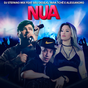 Nua (feat Seu Desejo, Yara Tchê e Alessandro)