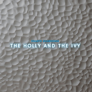 The Holly and The Ivy