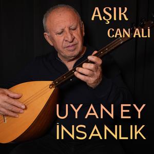 UYAN EY İNSANLIK