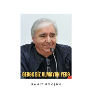 Gedək Biz Olmayan Yerə