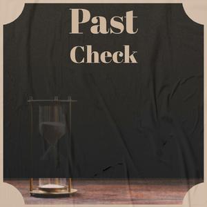 Past Check