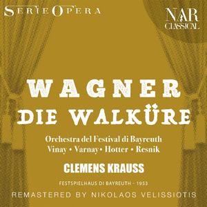 Die Walküre, WWV 86b, IRW 52, Act I:"Winterstürme wichen dem Wonnemond" (Siegmund, Sieglinde)