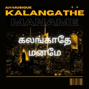 Kalangathe Maname