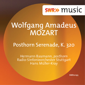 Serenade No. 9 in D Major, K. 320, "Posthorn"*:II. Menuetto: Allegretto