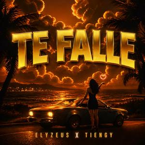 TE FALLE (feat. ELYZEUS)