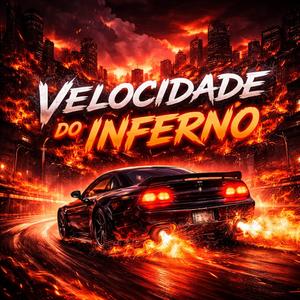 Velocidade do Inferno