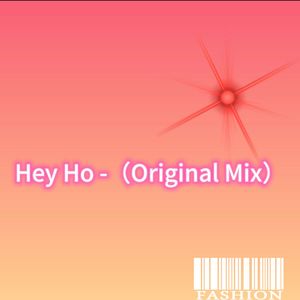 Hey Ho（Original Mix）