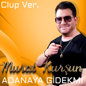 Adanaya Gidekmi (Clup Ver.)